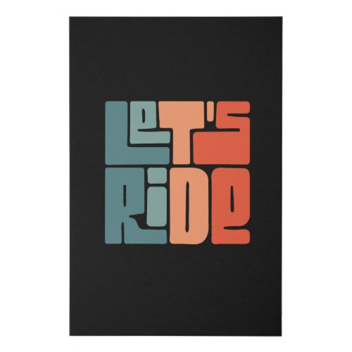 Lets ride faux canvas print