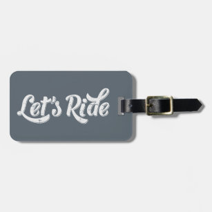 Let's Ride! Luggage Tag