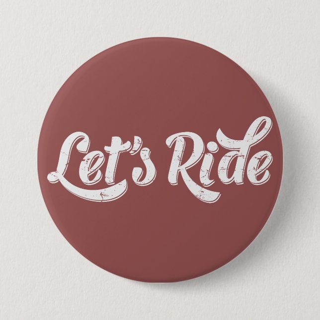 Let's Ride! Pinback Button (Front)