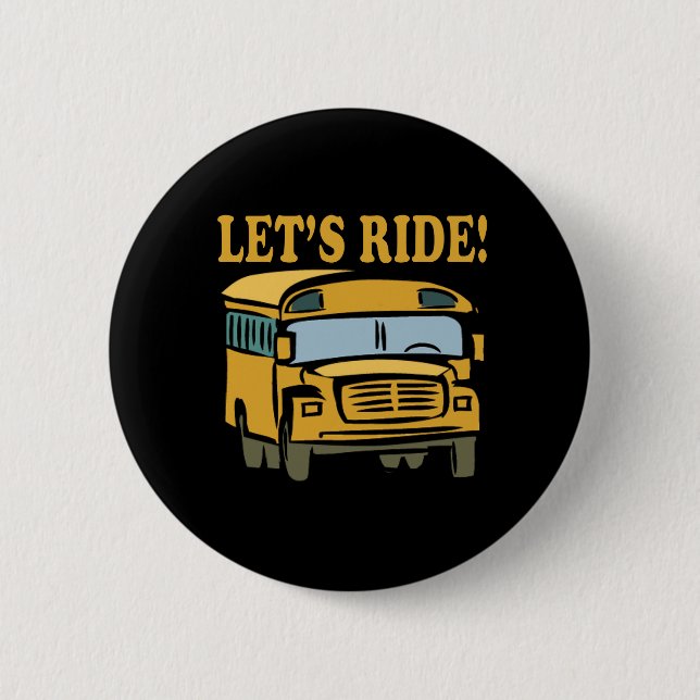 Lets Ride Pinback Button (Front)