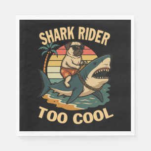 Let's ride the shark with Pug Napkins