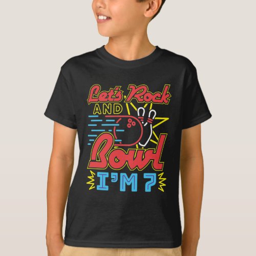 Lets Rock and Bowl Im 7 T_Shirt