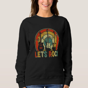 Lets Rocks Roll Guitar Classical Funny Musician Me Sweatshirt