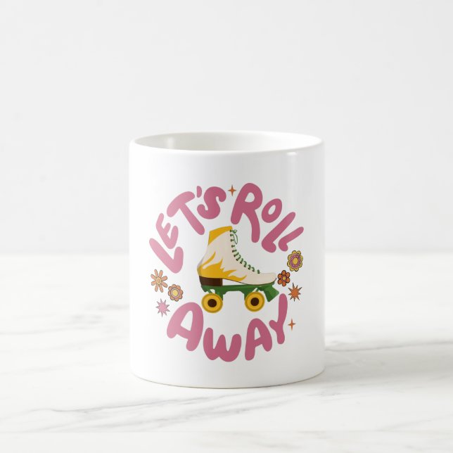 Let's roll away Roller Skates Coffee Mug (Center)