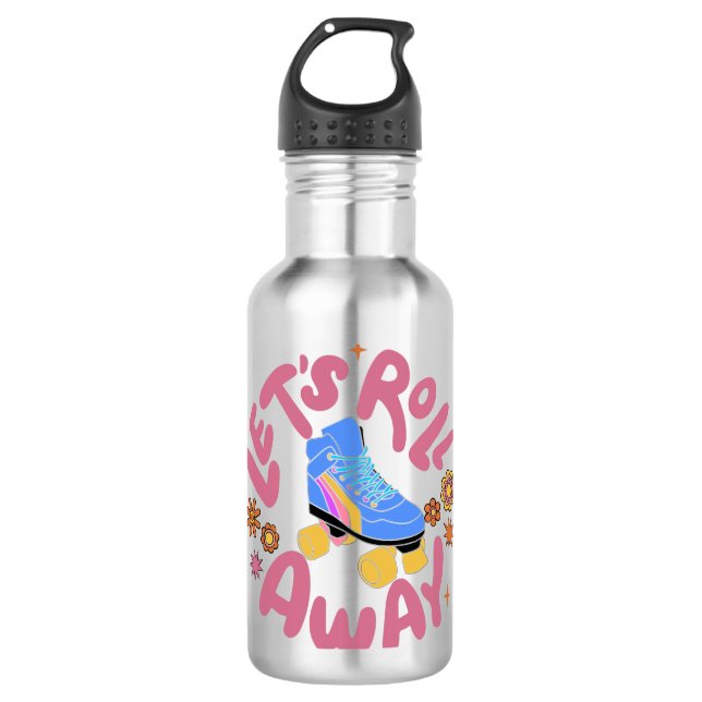 Let's roll away Roller Skates Stainless Steel Water Bottle (Front)