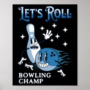 Let's Roll Bowling Champ Poster