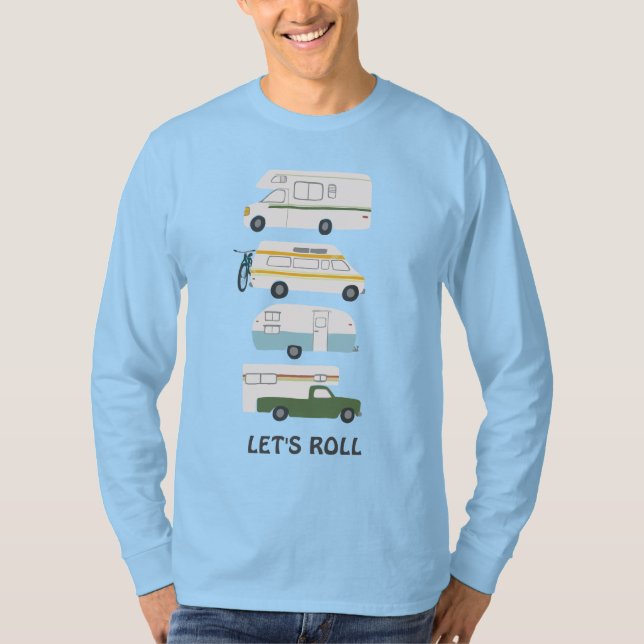 LET'S ROLL! Cute Campervan vanlife RV Trailer T-Shirt (Front)