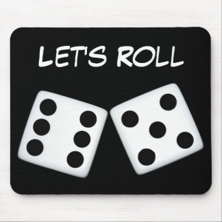 Let's Roll Dice Mousepad
