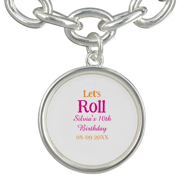 Let's roll happy 10th birthday add name retro pink bracelet (Design)