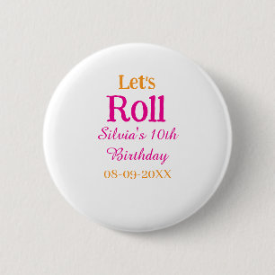 Let's roll happy 10th birthday add name retro pink button