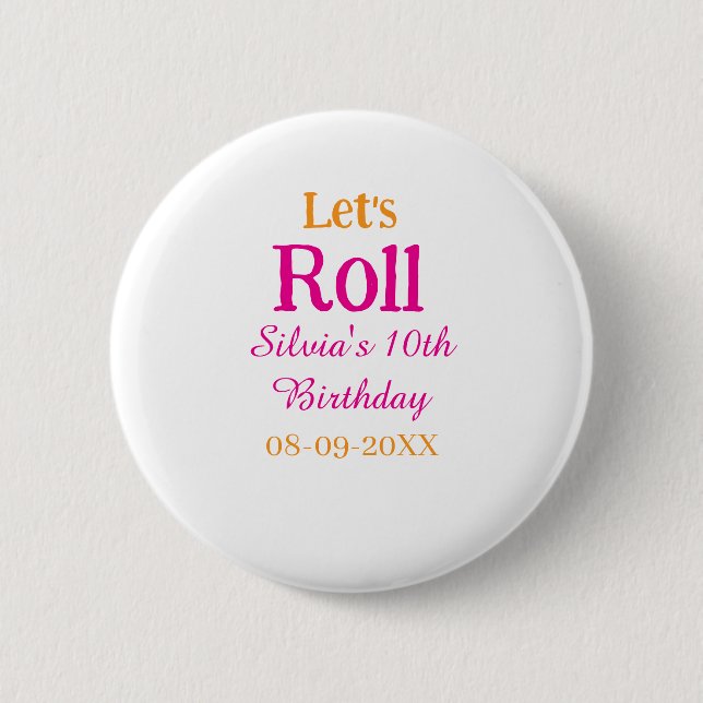 Let's roll happy 10th birthday add name retro pink button (Front)