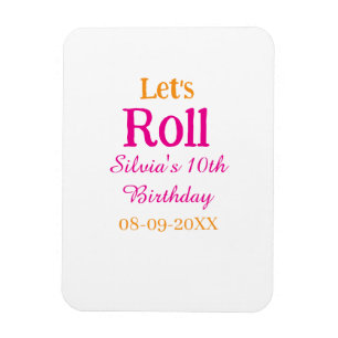 Let's roll happy 10th birthday add name retro pink magnet