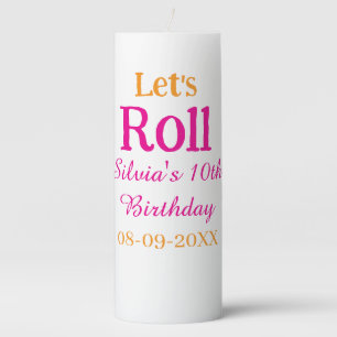Let's roll happy 10th birthday add name retro pink pillar candle