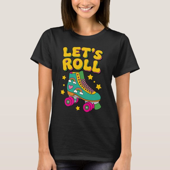 Let's Roll Retro Roller Skate T-Shirt (Front)