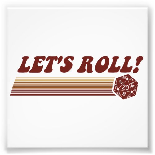 Lets Roll Roleplaying Game Dice Photo Print