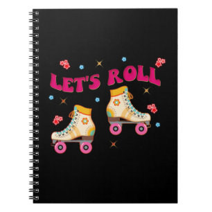 Let's Roll Roller Skate Retro Skater Lovers Notebook