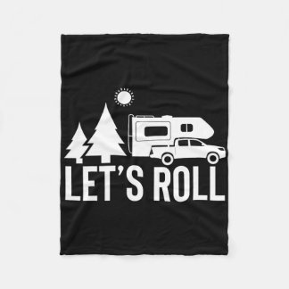 Let's Roll Truck Camper Funny Camping Gift Rv Vaca Fleece Blanket