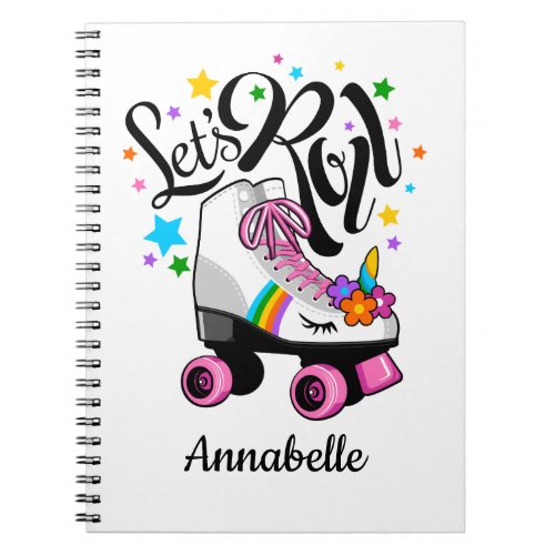 Lets Roll Unicorn Roller skate girls Notebook