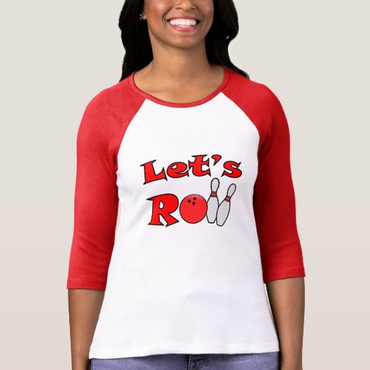 Lets Roll Womens Bowling Shirts