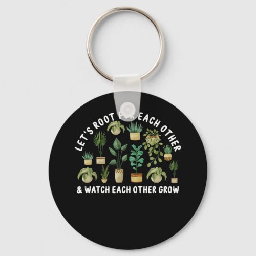 Lets Root For Each Other And Watch Each Other Keychain
