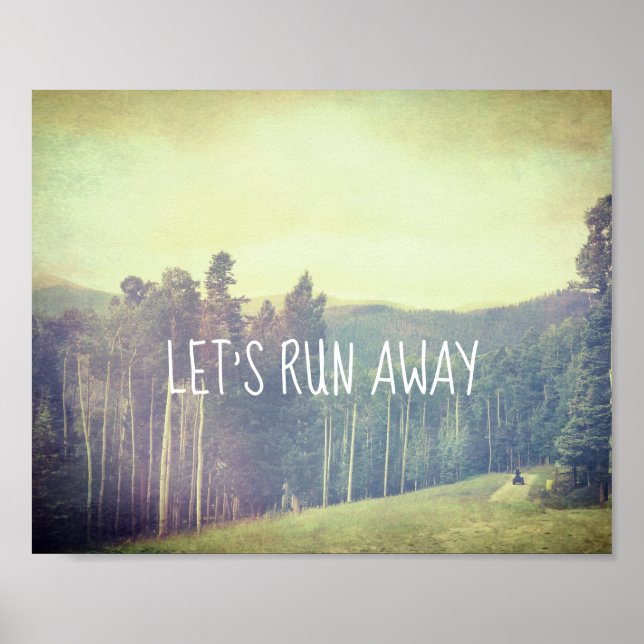 let's run away quote poster mountain landscape (Front)