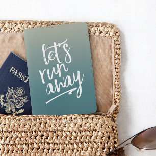 Let's Run Away Turquoise Ombre Passport Holder