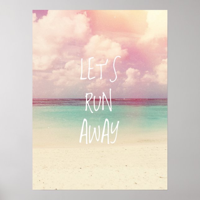 Let's Run Away Wanderlust Poster (Front)