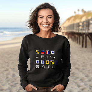 Let's Sail Colorful Nautical Flags Dark Color Sweatshirt