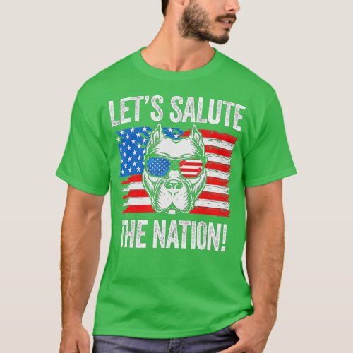 Lets Salute the Nation Pitbull American Flag 4th  T_Shirt