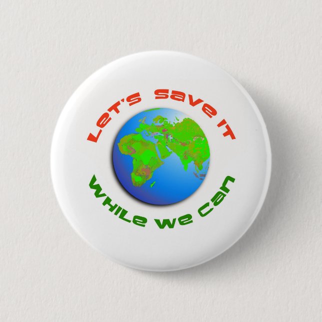 Let's Save It Pinback Button (Front)