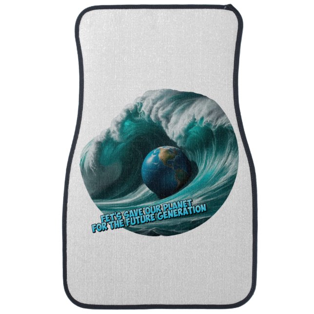 let's save our planet for the future generation car floor mat (Front)