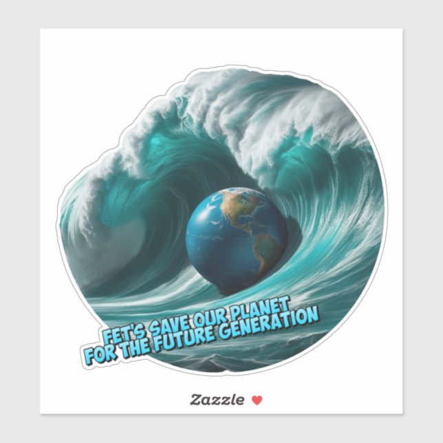 let's save our planet for the future generation sticker (Sheet)