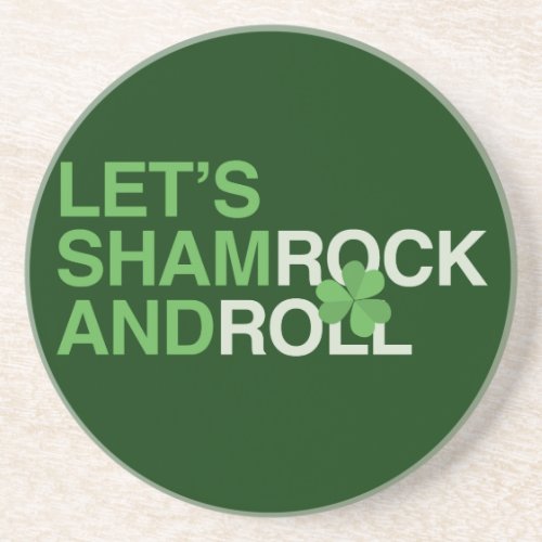 Lets Shamrock and Roll Sandstone Coaster
