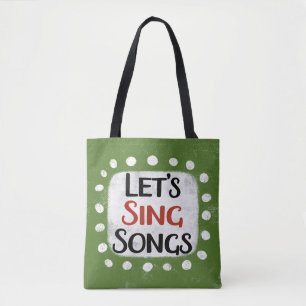 Let's Sing Songs Tote Bag
