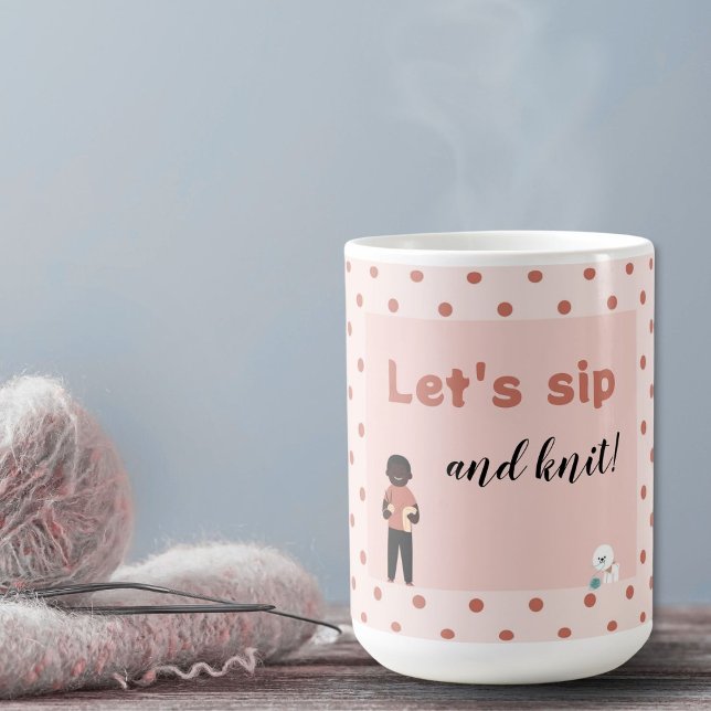 Let's sip and knit quote guy with dog knitting coffee mug (Creator Uploaded)