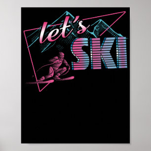 Let's Ski Retro Vintage 80s Ski Outfit 90s Poster