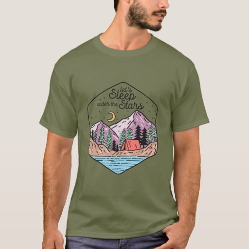 Lets Sleep Under The Stars Camper Camping T_Shirt