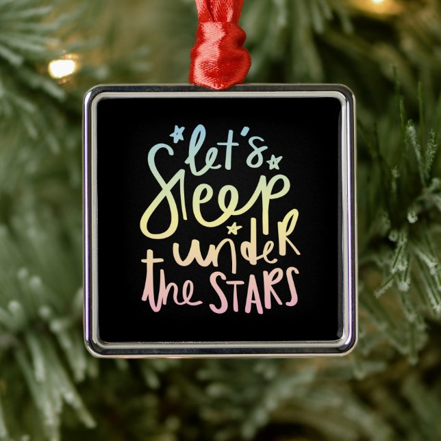 Let's Sleep Under the Stars Metal Ornament (Tree)