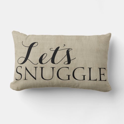 Lets Snuggle Rustic Burlap Look Pillow