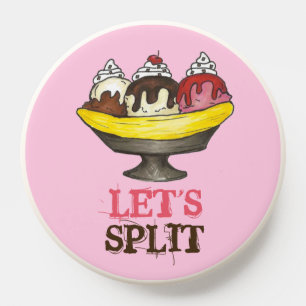 Let's Split Banana Ice Cream Sundae Dessert Foodie PopSocket