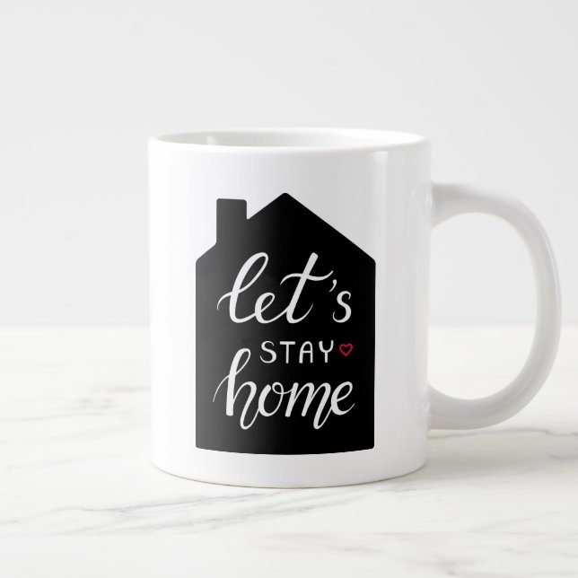 Let's Stay Home 2 Giant Coffee Mug (Right)