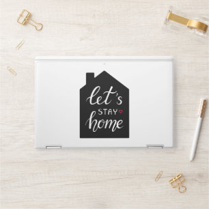 Let's Stay Home 2 HP Laptop Skin