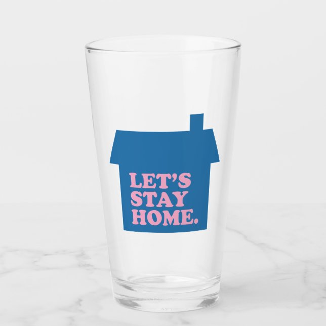 Let's Stay Home Blue Glass (Front)