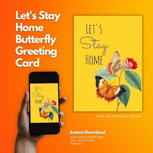 Lets Stay Home Butterfly Greeting Card