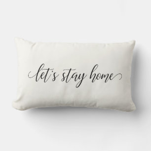 Let's stay home elegant calligraphy lumbar pillow