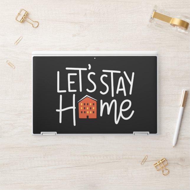 Let's Stay Home House HP Laptop Skin (Desk)