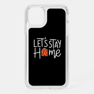 Let's Stay Home House Speck iPhone 11 Case