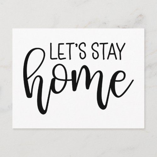 Lets Stay Home Postcard