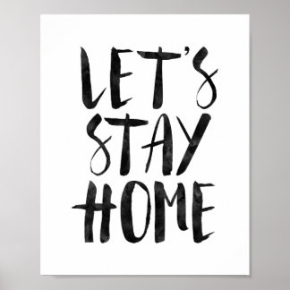 Let's Stay Home Poster