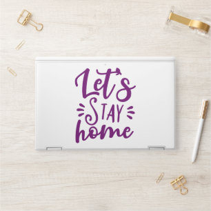 Let's Stay Home Purple HP Laptop Skin
